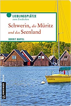 Reiseführer Schwerin, die Müritz und das Seenland